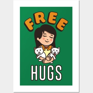 Free Hugs For You or Your Cats T-Shirt Posters and Art